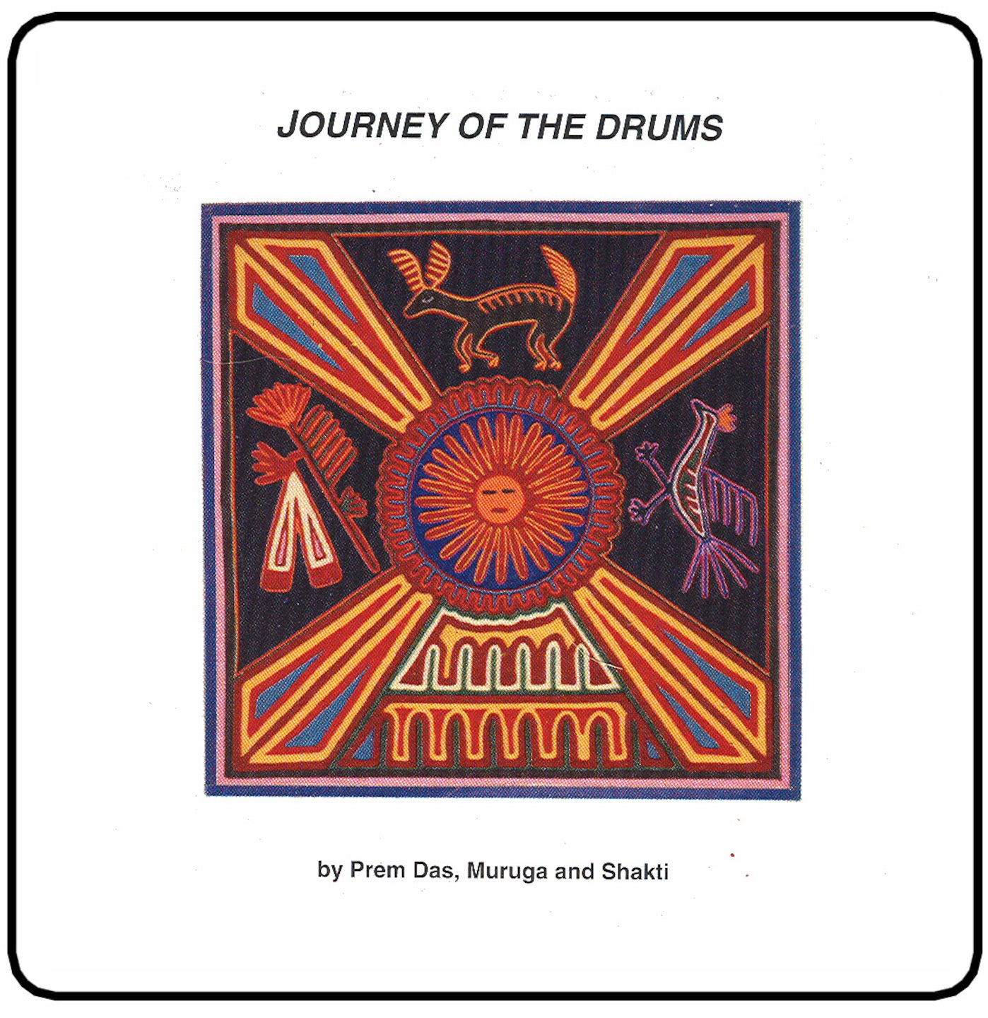 Prem Das, Muruga and Shakti   Journey of the Drums   04 Journey of The Drums