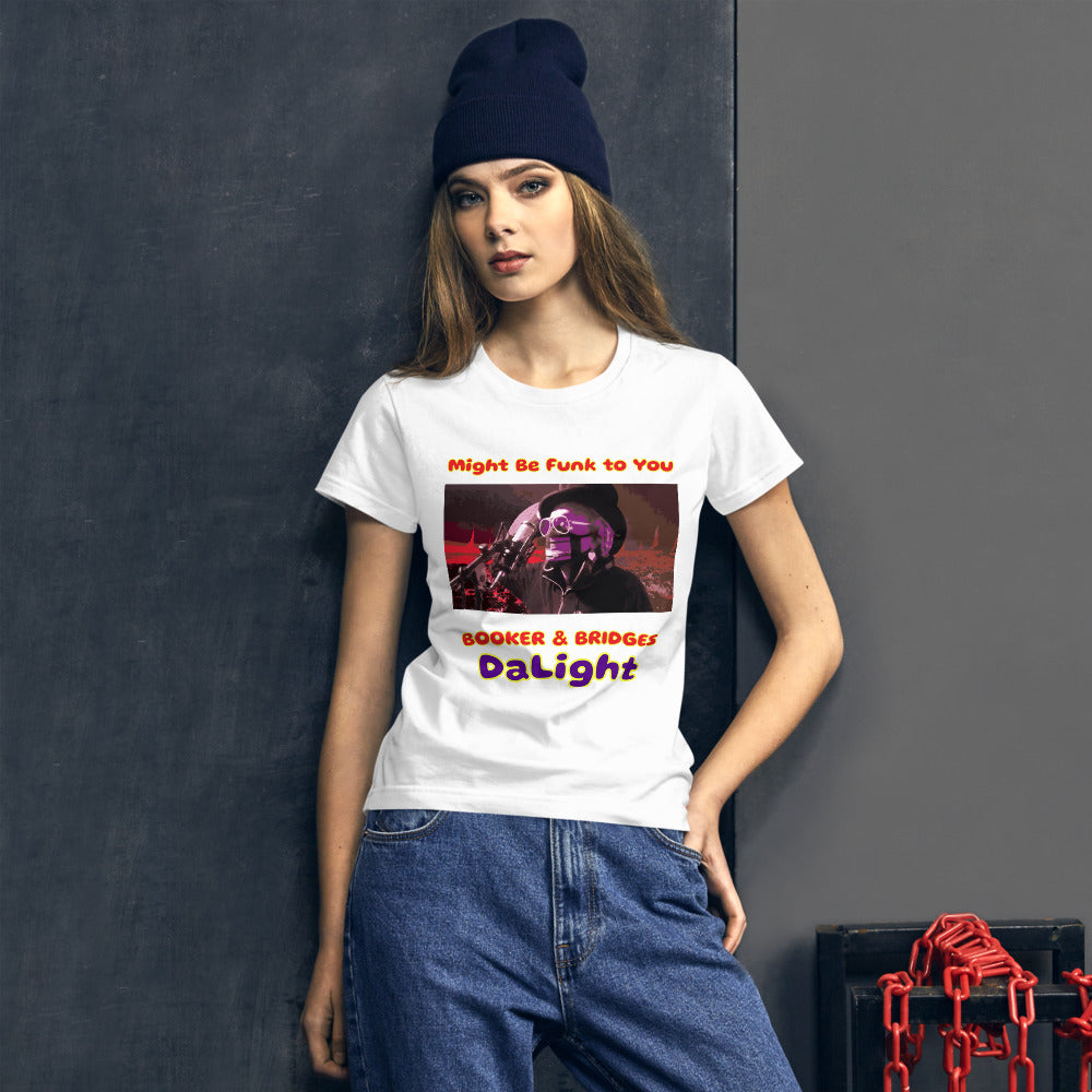 Booker and Bridges DaLight - Might Be Funk to You - Women's short sleeve t-shirt
